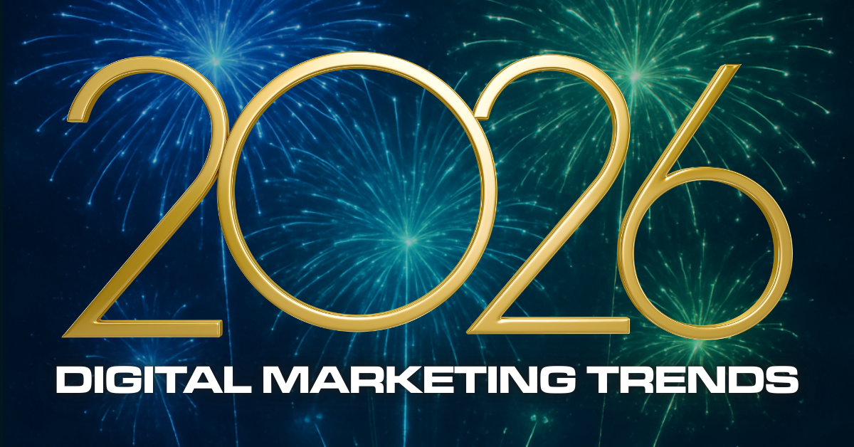 2026 Digital Marketing Trends Small Businesses Need to Watch