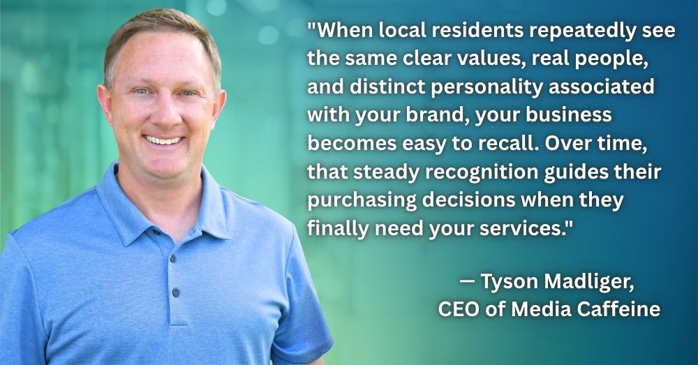 Tyson Madliger quote about digital marketing best practices for small business owners